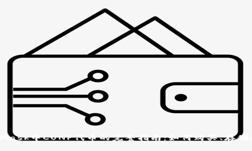 MetaMask中CUNP代币的完整指南:如何购买、存储和交易